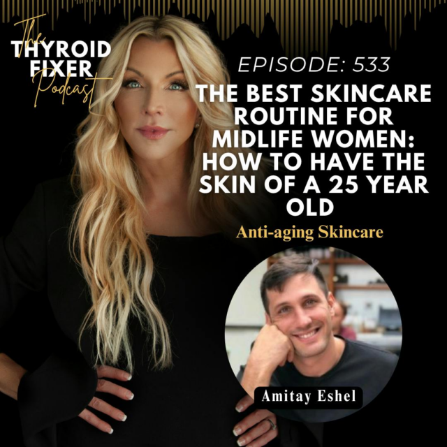 Image featuring two individuals, a woman with long blonde hair and a man with short dark hair, promoting anti-aging skincare for midlife women in a podcast episode titled "The Best Skincare Routine for Midlife Women: How to Have the Skin of a 25-Year-Old."
