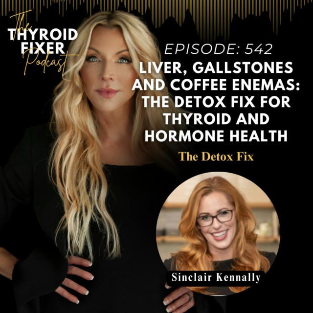 Podcast cover featuring Dr. Amie Hornaman and Sinclair Kennally discussing liver health, gallstones, and coffee enemas for thyroid and hormone health.